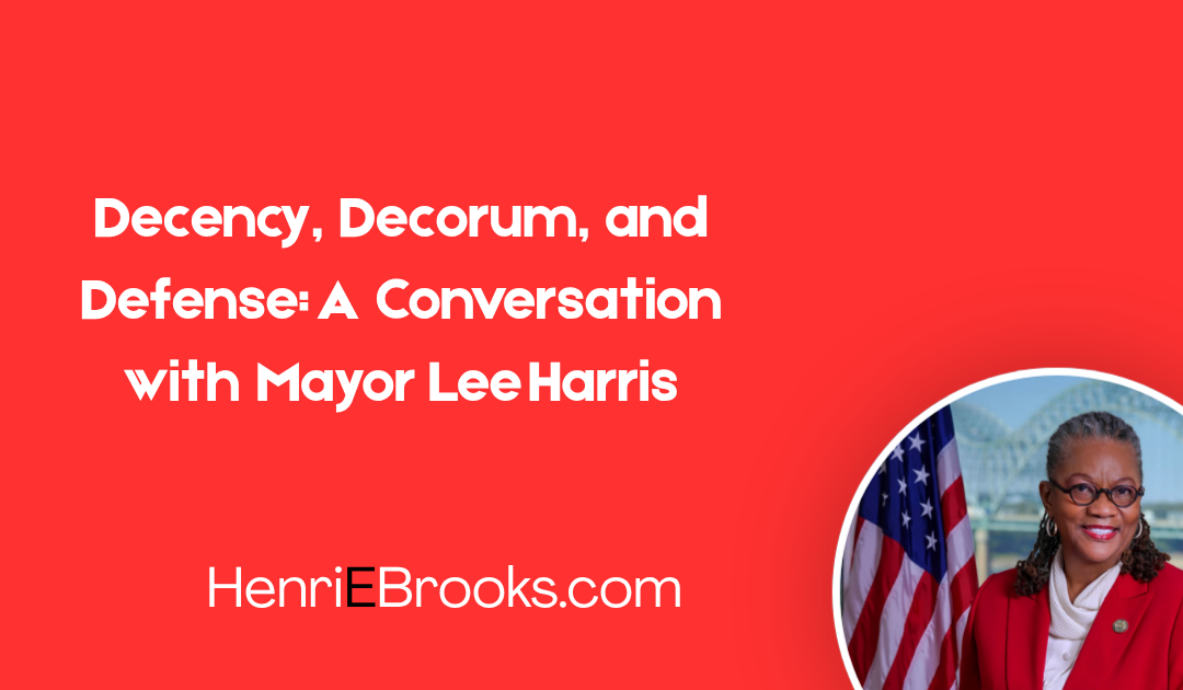 Decency, Decorum, and Defense: A Conversation with Mayor Lee Harris